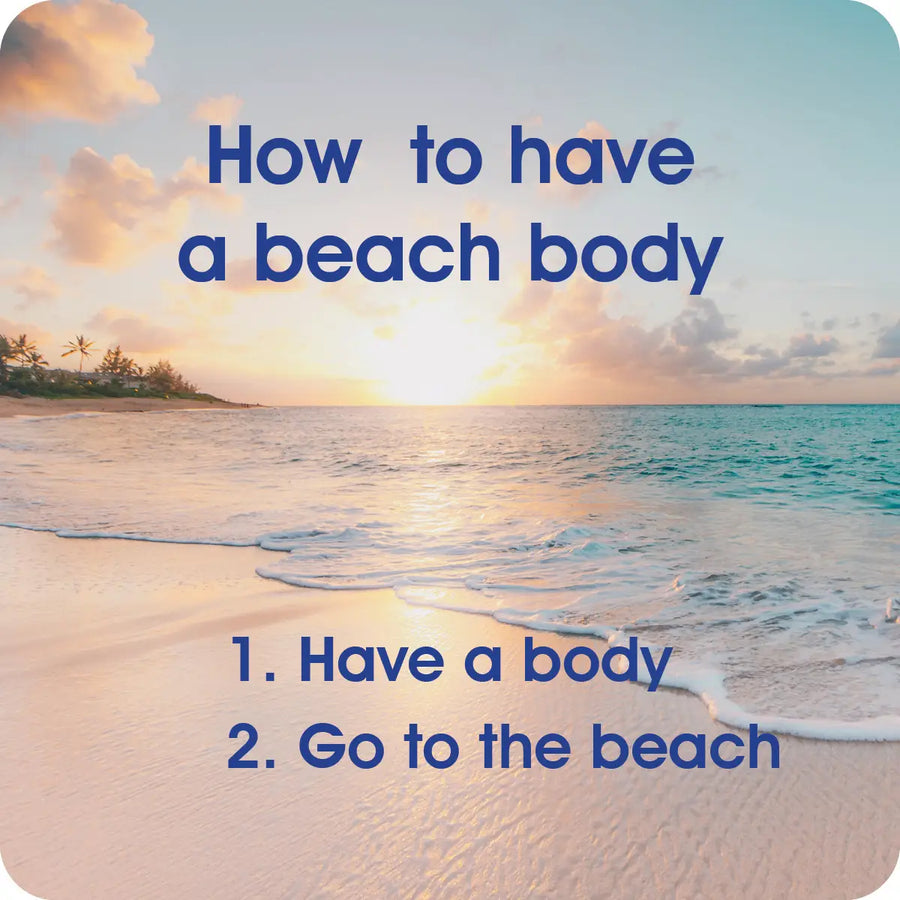 Imagine enjoying a serene beach scene at sunrise, complete with clouds and palm trees in the distance. As you relax with your drink, place it on a stunning "Beach Body" coaster by Drinks On Me, featuring a beautiful resin design and cork backing. The text overlay reads: "How to have a beach body: 1. Have a body 2. Go to the beach.
